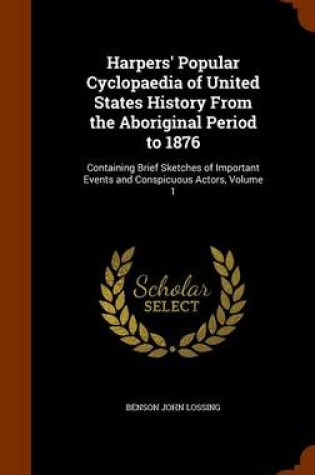 Cover of Harpers' Popular Cyclopaedia of United States History from the Aboriginal Period to 1876