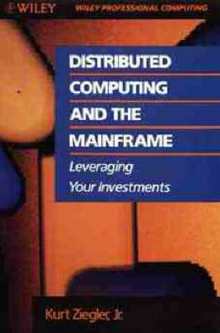 Cover of Distributed Computing and the Mainframe
