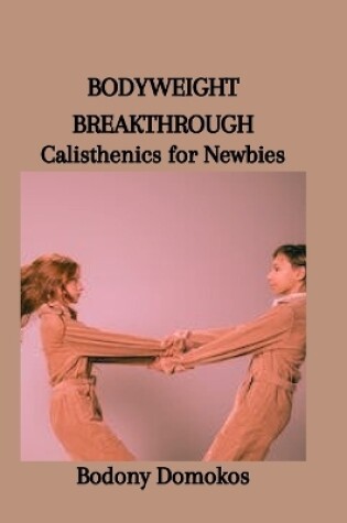 Cover of Bodyweight Breakthrough