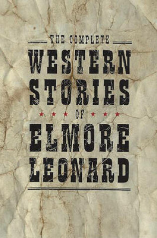 Cover of The Complete Western Stories of Elmore Leonard