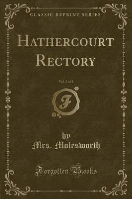 Book cover for Hathercourt Rectory, Vol. 2 of 3 (Classic Reprint)