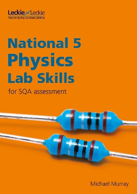 Book cover for National 5 Physics Lab Skills for the revised exams of 2018 and beyond