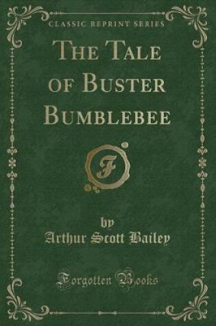 Cover of The Tale of Buster Bumblebee (Classic Reprint)