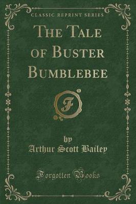 Book cover for The Tale of Buster Bumblebee (Classic Reprint)