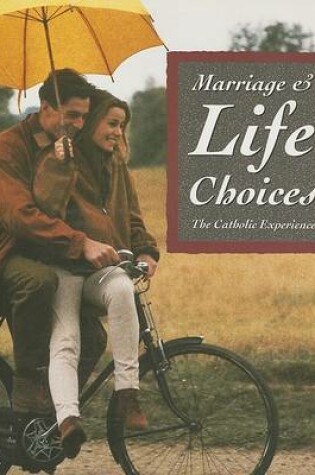 Cover of Marriage & Life Choices