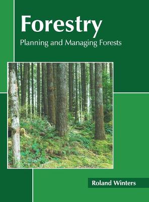 Cover of Forestry: Planning and Managing Forests