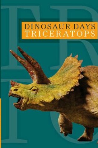 Cover of Dinosaur Days: Triceratops