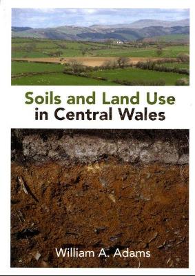 Book cover for Soils and Land Use in Central Wales