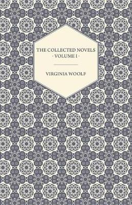 Book cover for The Collected Novels of Virginia Woolf - Volume I - The Years, the Waves