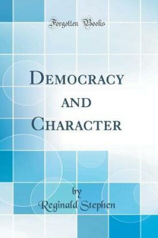 Cover of Democracy and Character (Classic Reprint)