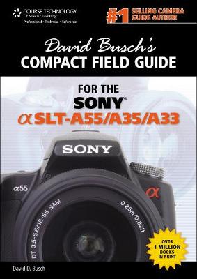 Book cover for David Busch's Compact Field Guide for the Sony Alpha SLT-A55/A35/A33