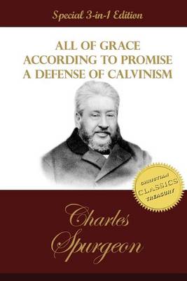 Book cover for All of Grace, According to Promise, A Defense of Calvinism