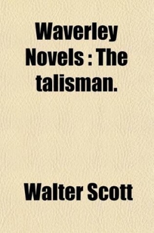 Cover of Waverley Novels (Volume 38); The Talisman