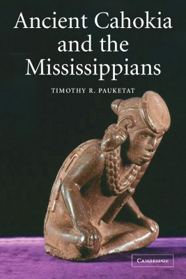 Cover of Ancient Cahokia and the Mississippians