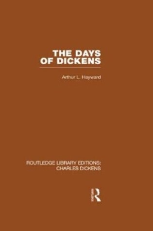 Cover of The Days of Dickens (RLE Dickens)