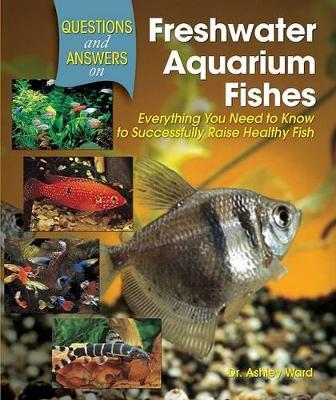 Book cover for Questions and Answers on Freshwater Aquarium Fishes