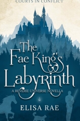 Cover of The Fae King's Labyrinth