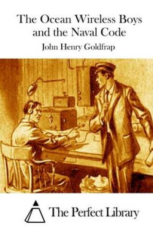 Cover of The Ocean Wireless Boys and the Naval Code