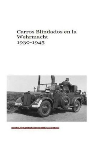 Cover of Carros Blindados en la Wehrmacht 1930-1945