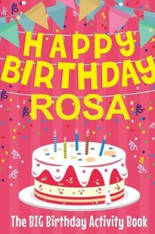 Cover of Happy Birthday Rosa - The Big Birthday Activity Book