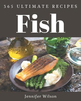 Book cover for 365 Ultimate Fish Recipes