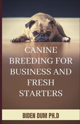 Book cover for Canine Breeding for Business and Fresh Starters