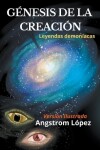 Book cover for Génesis de la Creación leyendas demoníacas versión Ilustrada