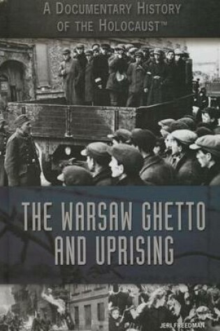 Cover of The Warsaw Ghetto and Uprising