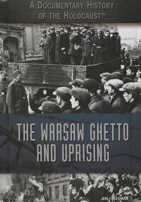 Cover of The Warsaw Ghetto and Uprising