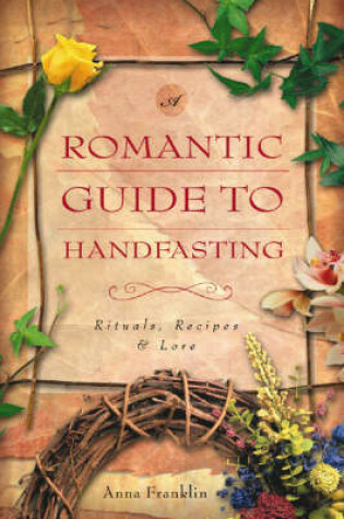 Cover of A Romantic Guide to Handfasting