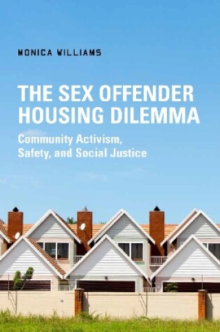 Cover of The Sex Offender Housing Dilemma