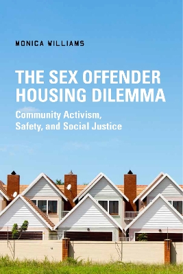 Book cover for The Sex Offender Housing Dilemma