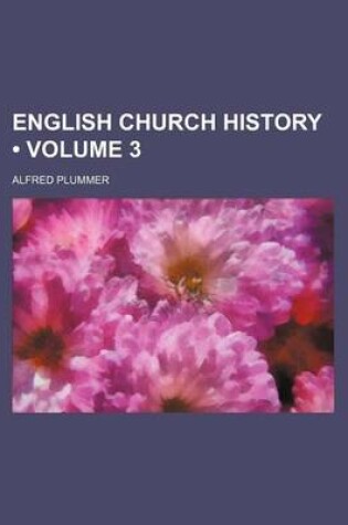 Cover of English Church History (Volume 3)