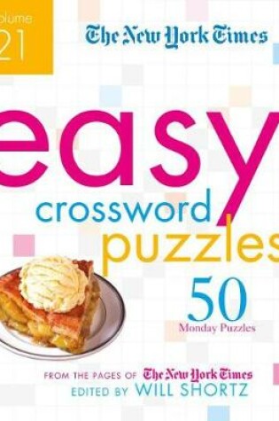 Cover of The New York Times Easy Crossword Puzzles Volume 21
