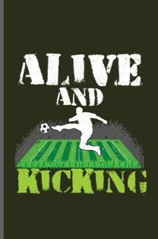 Cover of Alive and Kicking