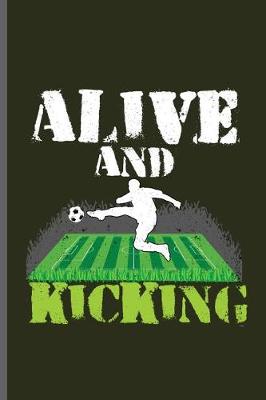 Book cover for Alive and Kicking