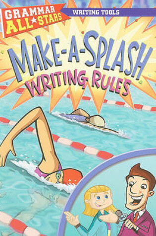 Cover of Make-A-Splash Writing Rules