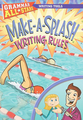 Cover of Make-A-Splash Writing Rules