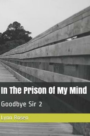 Cover of In The Prison Of My Mind