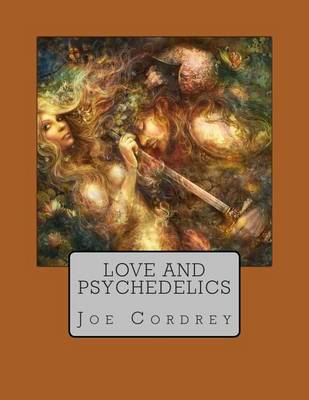 Book cover for Love and Psychedelics