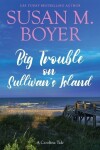 Book cover for Big Trouble on Sullivan's Island