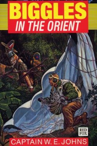 Cover of Biggles in the Orient