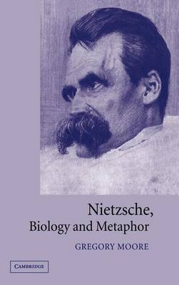 Book cover for Nietzsche, Biology and Metaphor