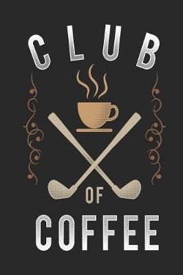 Book cover for Club Of Coffee