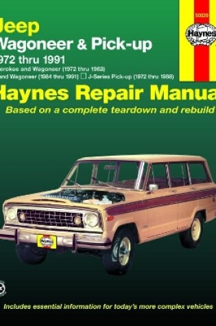 Cover of Jeep Wagoneer & Pick-up covering Wagoneer (72-83), Grand Wagoneer (84-91), Cherokee (72-83) & J-Series pick-ups (72-88) Haynes Repair Manual (USA)