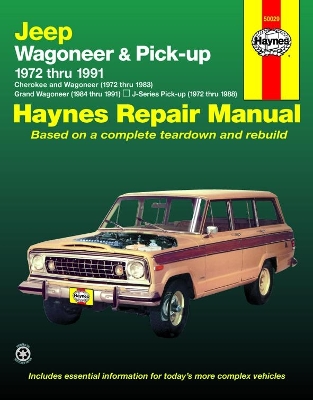 Book cover for Jeep Wagoneer & Pick-up covering Wagoneer (72-83), Grand Wagoneer (84-91), Cherokee (72-83) & J-Series pick-ups (72-88) Haynes Repair Manual (USA)