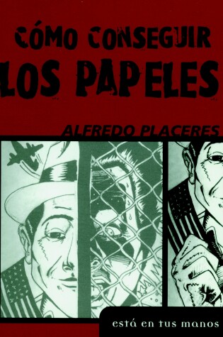 Cover of Como Consequir los Papeles