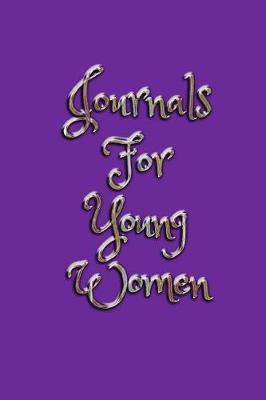 Book cover for Journals For Young Women