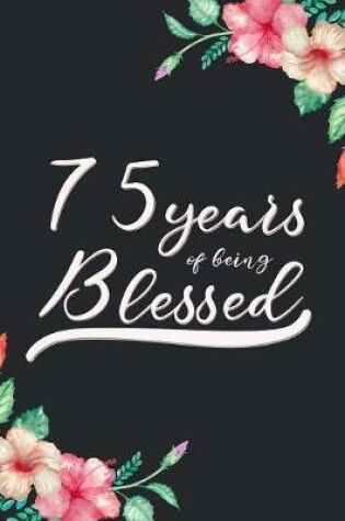 Cover of Blessed 75th Birthday Journal