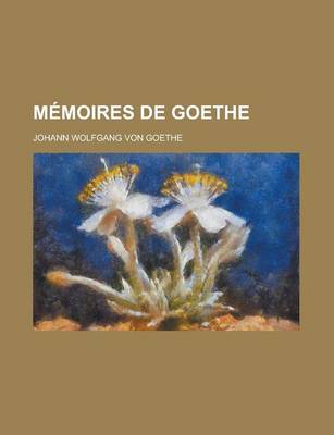 Book cover for Memoires de Goethe